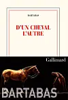 bartabas d’un cheval l’autre couverture